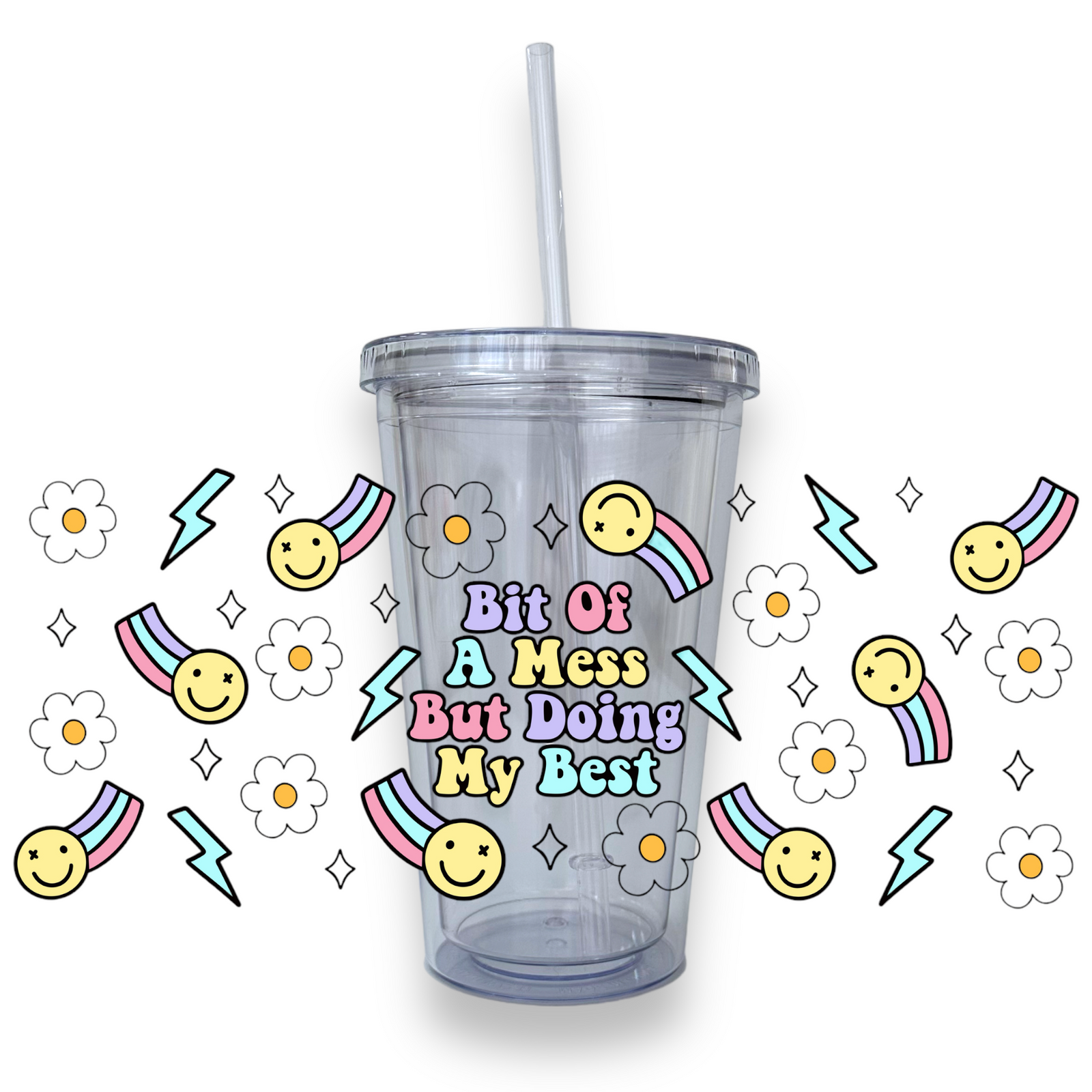 Bit of A Mess But Doing My Best Plastic or Glass Tumbler