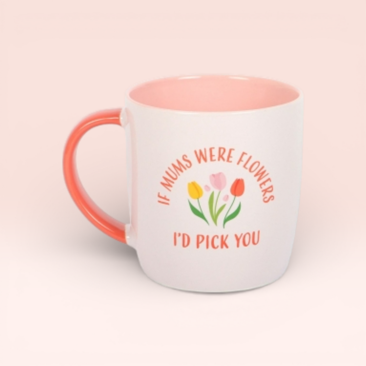 If Mum Were Flowers Mug